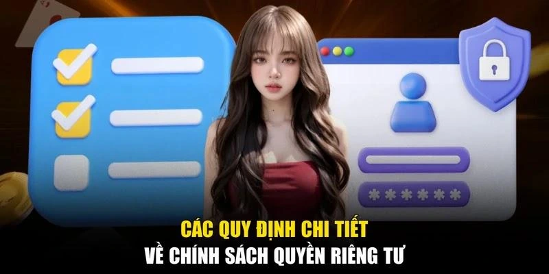 Các quy định chi tiết về chính sách quyền riêng tư