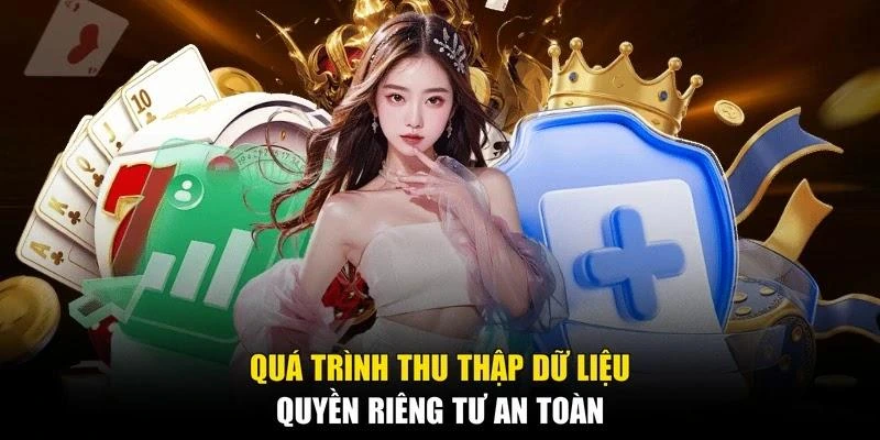 Quá trình thu thập dữ liệu quyền riêng tư an toàn