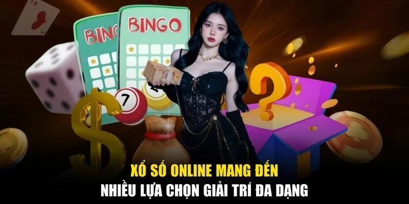 Xổ số online mang đến nhiều lựa chọn giải trí đa dạng
